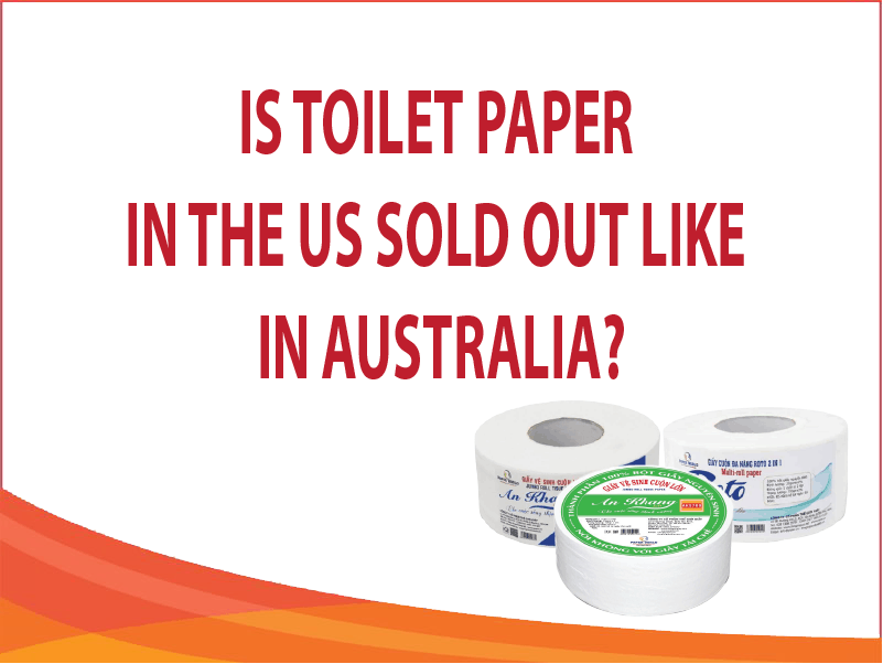 Is Toilet Paper In The US Sold Out Like In Australia