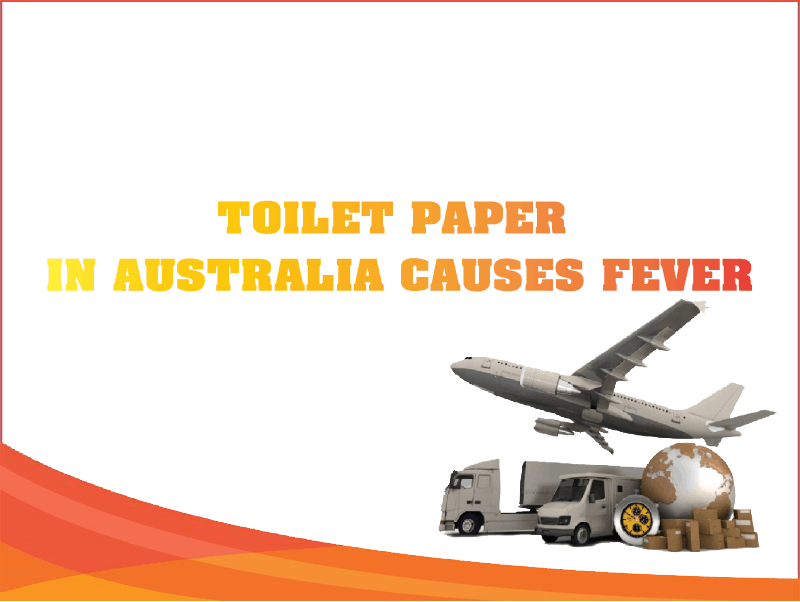 Toilet Paper In Australia Causes Fever